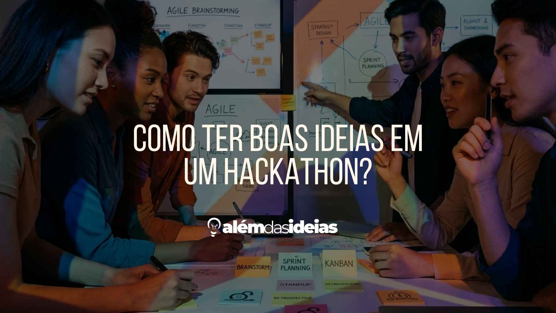 Como ter boas ideias em um hackathon?