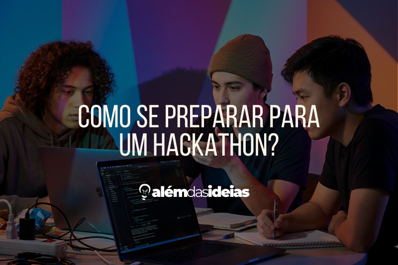 Como se preparar para um Hackathon?