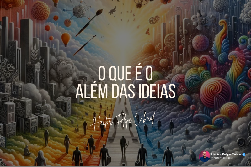 O que é o Além das Ideias?